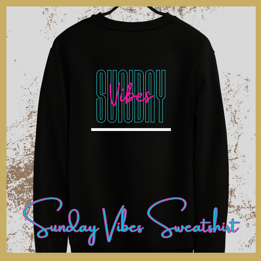 Sunday Vibes Sweatshirt