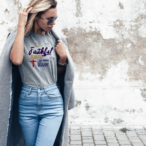 Faithful, Fearless Tee