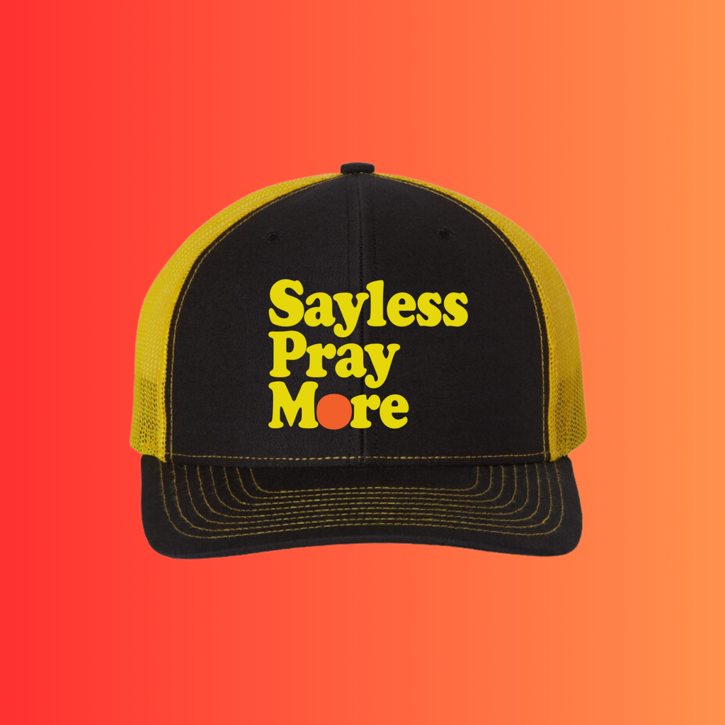 SayLess Pray More Trucker's Cap